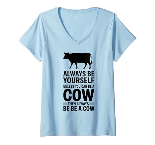 Damen Be A Cow Lustige Kuh T-Shirt mit V-Ausschnitt Damen Be A Cow Lustige Kuh T-Shirt mit V-Ausschnitt von Fun Cow Farmer Cool Farm Cow Design