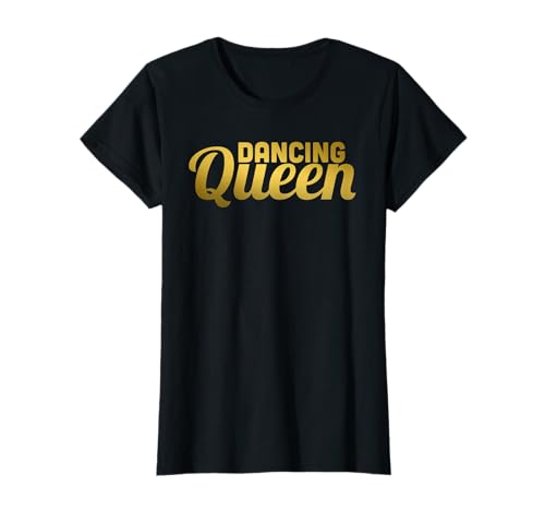 Dancing Queen T-Shirt | Cooles Lustiges Shirt für Mädchen Tänzerinnen T-Shirt Dancing Queen T-Shirt | Cooles Lustiges Shirt für Mädchen Tänzerinnen T-Shirt von Fun Dance Shirt For Dancers