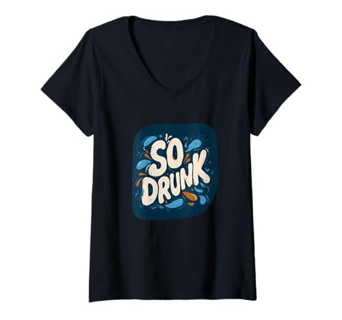 Damen Toller Look „So Drunk Speech“ T-Shirt mit V-Ausschnitt Damen Toller Look „So Drunk Speech“ T-Shirt mit V-Ausschnitt von Fun Drunk Outfit