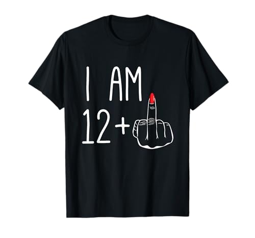 Lustiger 13. Geburtstag Mädchen Teens: I Am 12+1 Mittelfinger FCK T-Shirt Lustiger 13. Geburtstag Mädchen Teens: I Am 12+1 Mittelfinger FCK T-Shirt von Fun FCK Birthday 13 years old 13th Birthday 2012