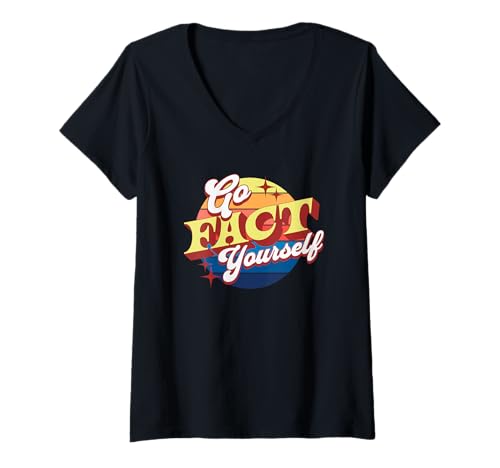 Damen Go Fact Yourself Retro-Wortspiele Wahrheit und Wissenschaft sind wichtig T-Shirt mit V-Ausschnitt Damen Go Fact Yourself Retro-Wortspiele Wahrheit und Wissenschaft sind wichtig T-Shirt mit V-Ausschnitt von Fun Facts