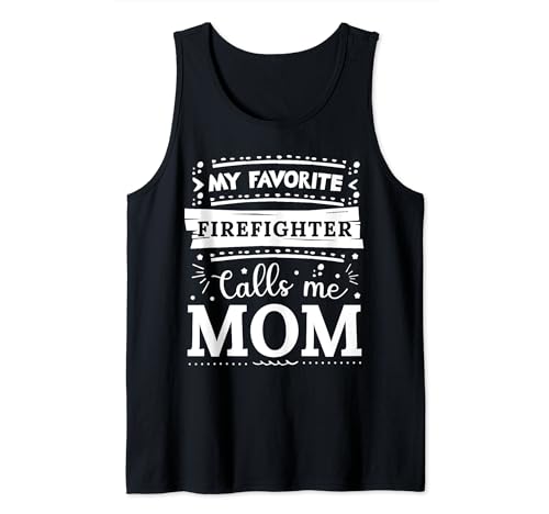 Mein Lieblings-Feuerwehrmann nennt mich Mama Feuerwehrmann Mama Tank Top Mein Lieblings-Feuerwehrmann nennt mich Mama Feuerwehrmann Mama Tank Top von Fun Firefighters apparel