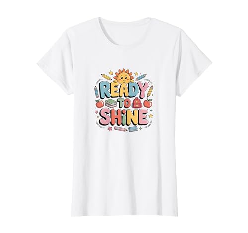 Ready to Shine Shirt „Back to School“ für Kinder und Lehrer T-Shirt Ready to Shine Shirt „Back to School“ für Kinder und Lehrer T-Shirt von Fun First Day of School Tee for kids
