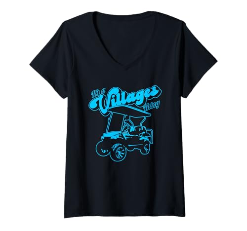 Damen Lustiger Golfwagen mit Aufschrift It's a Villages Thing, humorvolles Design T-Shirt mit V-Ausschnitt von Fun Golf Car Humor Designs for Golf Cart Lovers