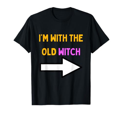 Lustiges I'm with The Old Witch für Herren T-Shirt Lustiges I'm with The Old Witch für Herren T-Shirt von Fun Halloween Gifts Store