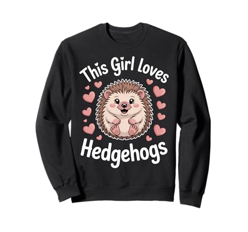 Dieses Mädchen liebt Igel Sweatshirt Dieses Mädchen liebt Igel Sweatshirt von Fun Hedgehogs Cool Hedgehog Designs