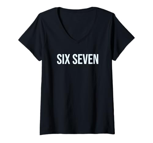 Damen Six Seven 6 7 Meme Design T-Shirt mit V-Ausschnitt Damen Six Seven 6 7 Meme Design T-Shirt mit V-Ausschnitt von Fun Meme Lyric