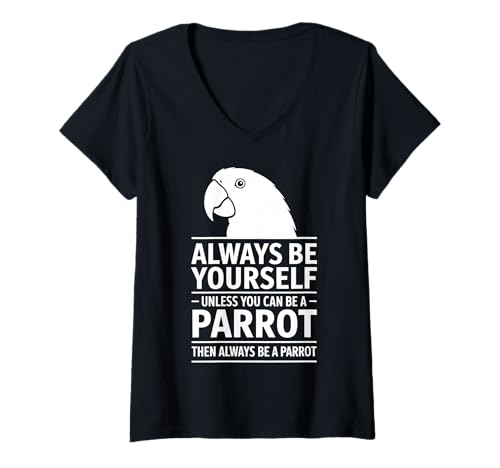 Damen Be A Parrot Lustiger Papagei T-Shirt mit V-Ausschnitt Damen Be A Parrot Lustiger Papagei T-Shirt mit V-Ausschnitt von Fun Parrot Cool Parrots Design