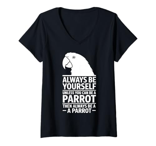 Damen Be A Parrot Lustiger Papagei T-Shirt mit V-Ausschnitt Damen Be A Parrot Lustiger Papagei T-Shirt mit V-Ausschnitt von Fun Parrot Cool Parrots Designs
