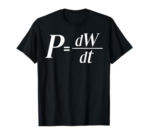 Power Derivative of Work for Men Women. T-Shirt Power Derivative of Work for Men Women. T-Shirt von Fun Physics Products