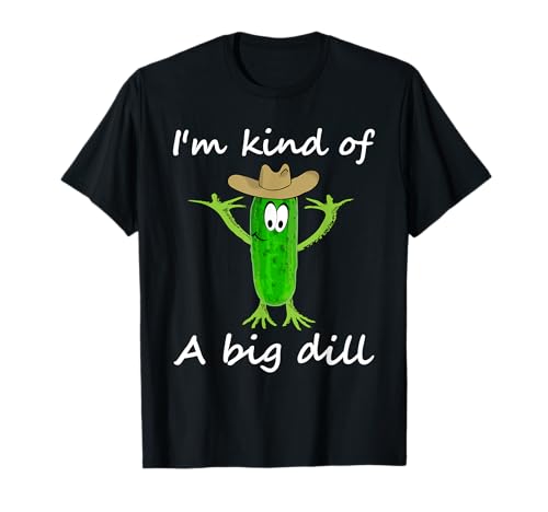 I'm Kind Of A Big Dill Cowboyhut Gurke Fun Pickle Pun T-Shirt I'm Kind Of A Big Dill Cowboyhut Gurke Fun Pickle Pun T-Shirt von Fun Pickle Pun Graphics
