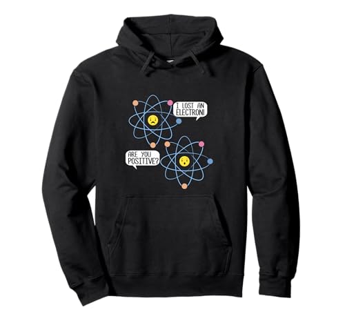 Ich Habe EIN Elektron verloren, sind Sie positiv? Wissenschaft Männer Frauen Kinder Pullover Hoodie Ich Habe EIN Elektron verloren, sind Sie positiv? Wissenschaft Männer Frauen Kinder Pullover Hoodie von Fun Science Designs