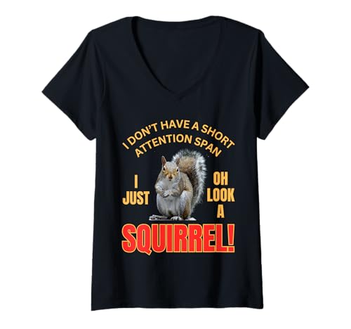 Damen Eichhörnchen Ich Habe Keine Kurze Aufmerksamkeitsspanne Lustig Sarkastisch T-Shirt mit V-Ausschnitt von Fun Squirrel Humor Attention Span
