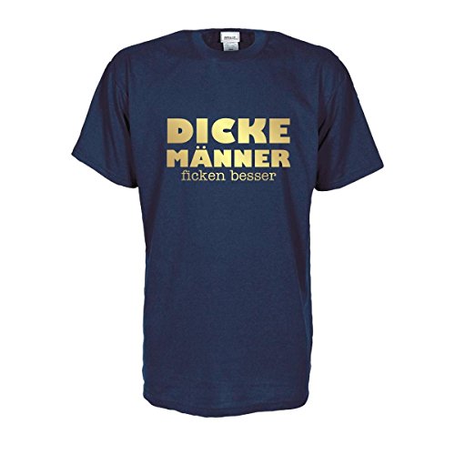 Dicke Männer Ficken Besser, witzig bedrucktes T-Shirt lustiges Sprüche Shirt mit Humor Motiv Geschenk auch große Größen Übergrößen (FSD004) 5XL von Fun T-Shirt