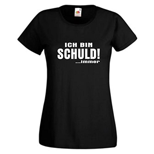 Fun T-Shirt Ich Bin Schuld - Immer, witziges Damen Sprüche schönem Brustdruck, lustiges humorvolles Funshirt Girlie Shirt (GO010) S von Fun T-Shirt