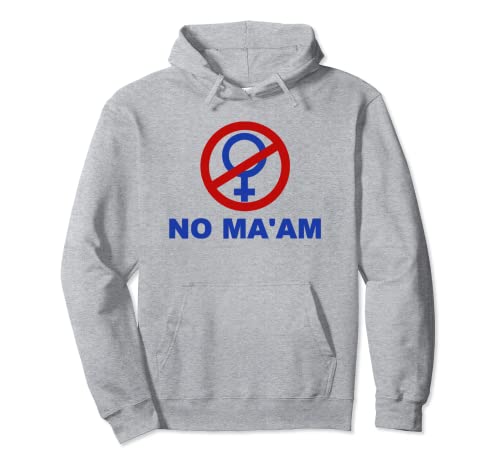 "No Ma'am Elected Politics Female Symbol Pullover Hoodie von Fun Tees