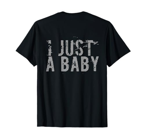 Aufdruck I'm a Baby (in englischer Sprache) I Just A Baby T-Shirt von Fun Text I Just A Baby T Shirt I Just A Baby Shirt