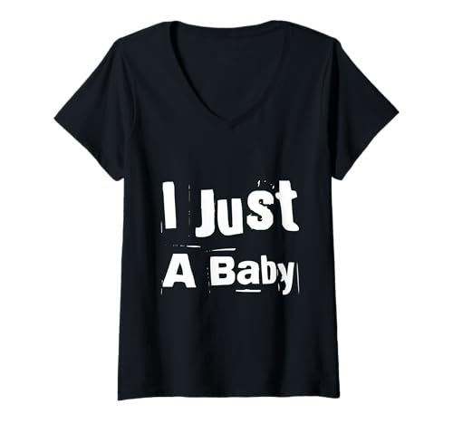 Damen Lustiger Text I'm a Baby (in englischer Sprache) I Just A Baby T-Shirt mit V-Ausschnitt von Fun Text I Just A Baby T Shirt I Just A Baby Shirt
