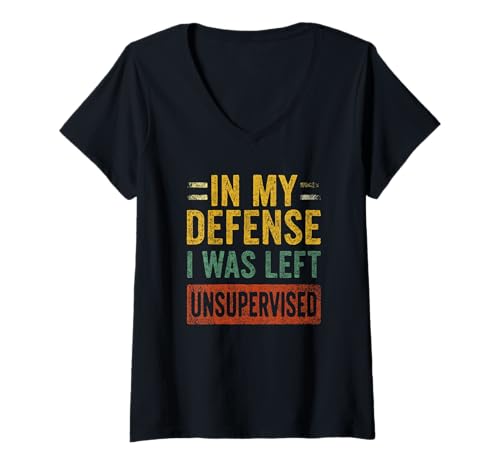 Damen In My Defense I Was Left Unsupervised - Cooler lustiger Spruch T-Shirt mit V-Ausschnitt Damen In My Defense I Was Left Unsupervised - Cooler lustiger Spruch T-Shirt mit V-Ausschnitt von Fun & Humor Quotes & Gifts