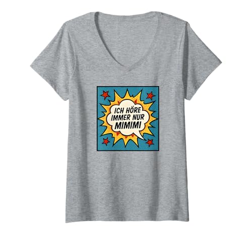Damen Ich Höre Immer Nur Mimimi - Lustiges Spruch T-Shirt mit V-Ausschnitt von Fun & Humor Sprüche & Geschenke
