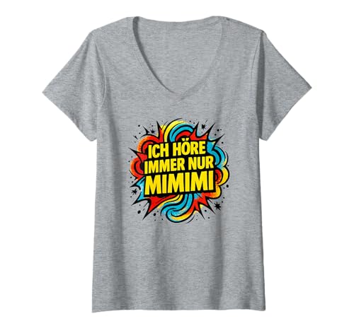 Damen Ich Höre Immer Nur Mimimi - Lustiges Spruch T-Shirt mit V-Ausschnitt von Fun & Humor Sprüche & Geschenke