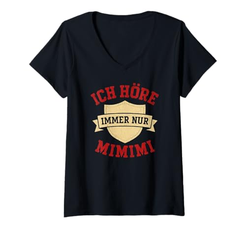 Damen Ich höre Immer Nur Mimimi - Lustiges Spruch T-Shirt mit V-Ausschnitt von Fun & Humor Sprüche & Geschenke