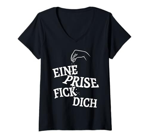 Damen Eine Prise FICK DICH - Lustiger Spruch T-Shirt mit V-Ausschnitt von FunShop