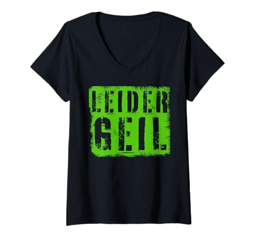 Damen Leider Geil - Lustiger Spruch T-Shirt mit V-Ausschnitt Damen Leider Geil - Lustiger Spruch T-Shirt mit V-Ausschnitt von FunShop