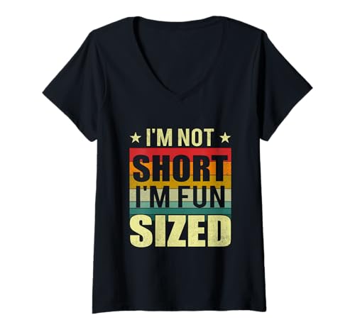 Damen I'm Not Short I Have Fun Sized Humor for Short People T-Shirt mit V-Ausschnitt Damen I'm Not Short I Have Fun Sized Humor for Short People T-Shirt mit V-Ausschnitt von FunSize Attitude