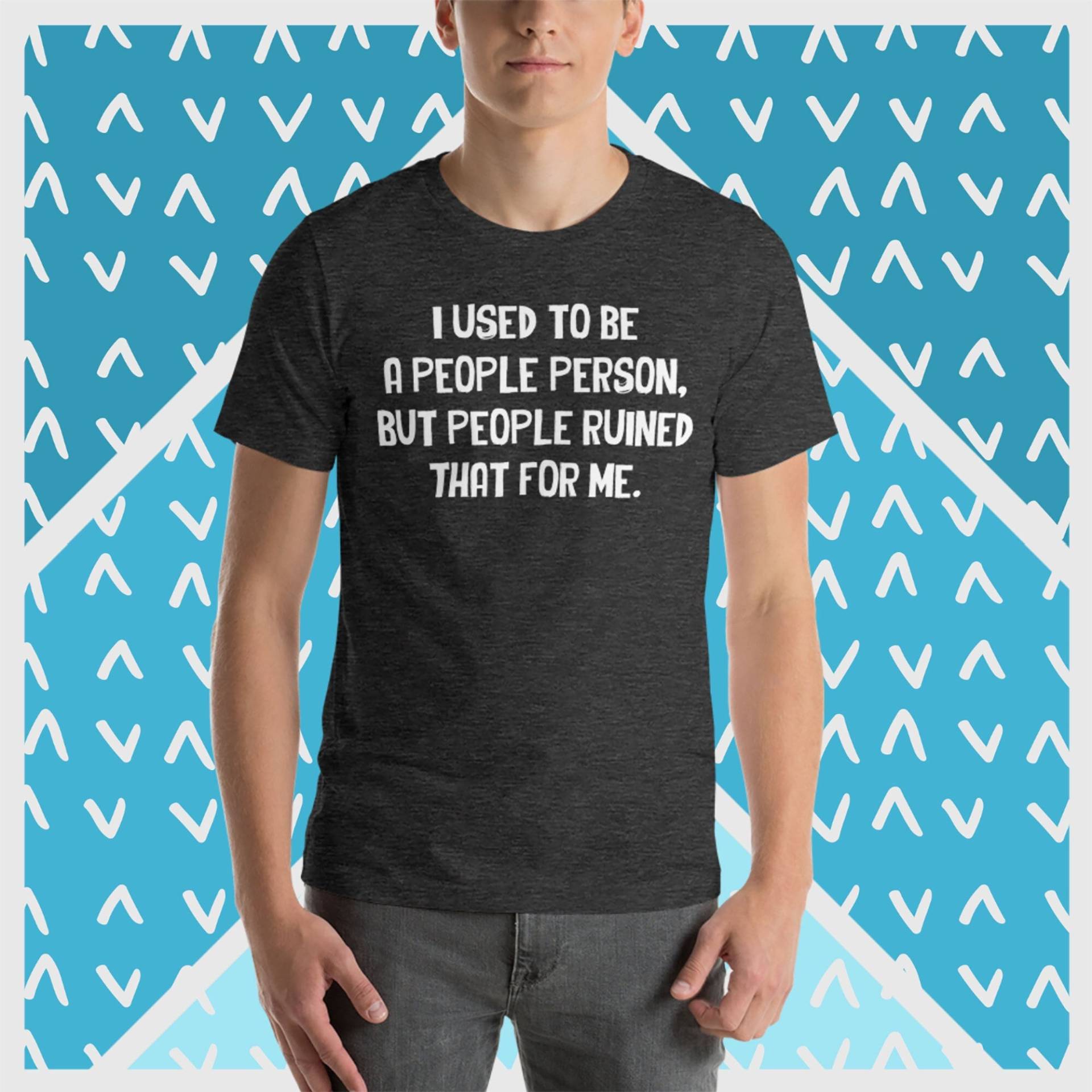 Lustiges Introvertiertes T-Shirt Ich Früher, Um Eine Person Zu Sein von FunStuff2Go