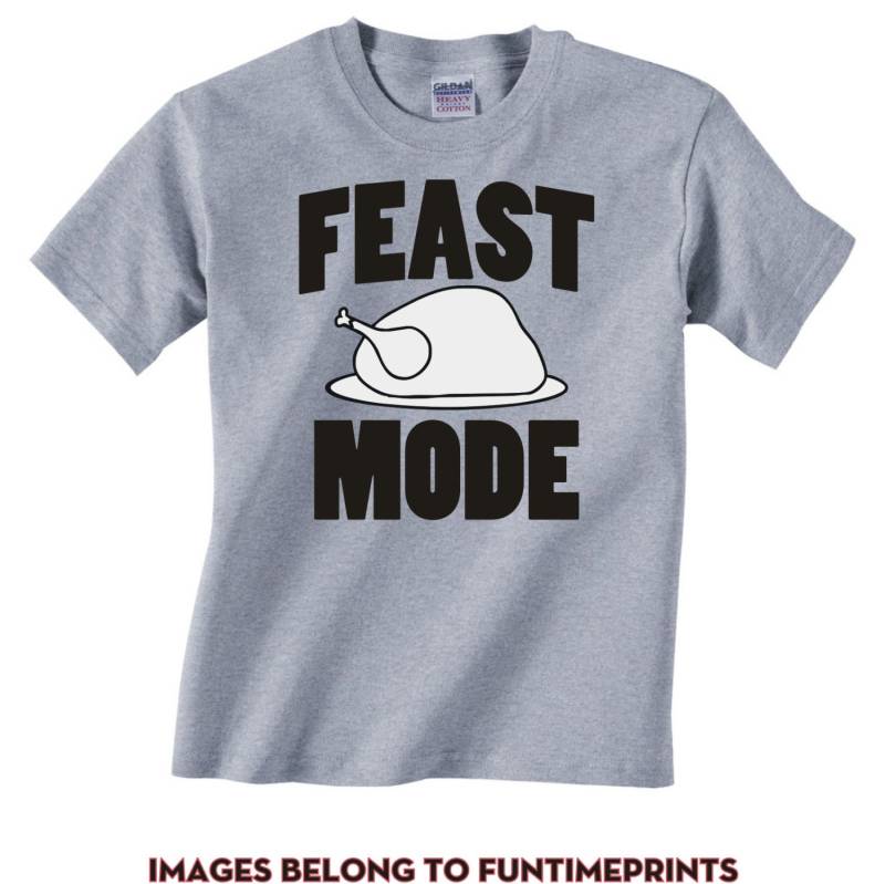 Feast Mode - Thanksgiving Türkei Lustige Erwachsene Grafik T Shirt S-3xl Erhältlich in Vielen Farben Tshirt 0286 von FunTimePrints