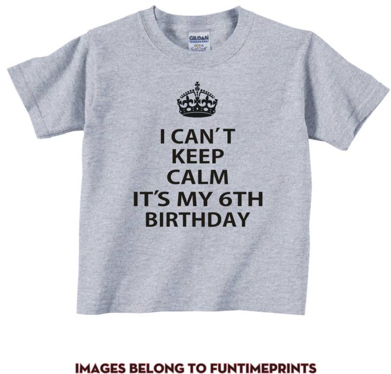 Ich Kann Nicht Halten Ruhig Seine Meine 6. Geburtstag - Spaß T-Shirt Oder Body Lustige Kleidung Kleinkind Jugend Kinder in Weiß Grau Rosa Blau-217 von FunTimePrints