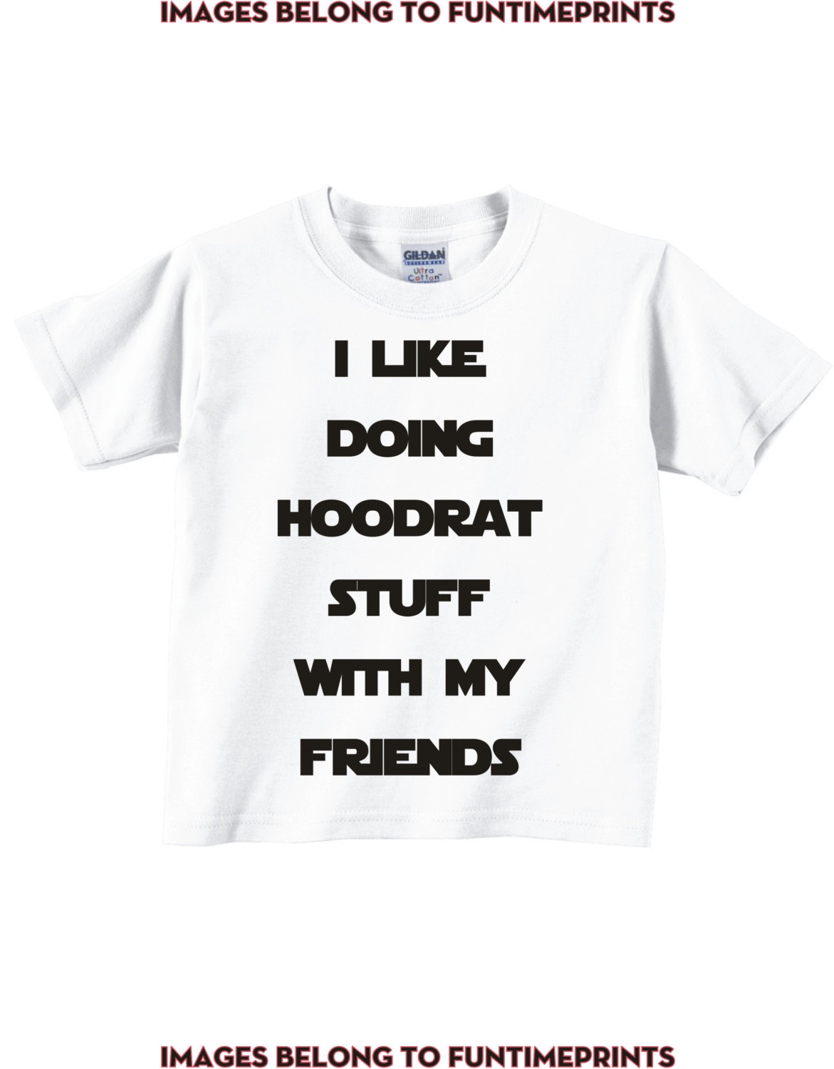 Ich Mache Gerne Hoodrat Sachen Mit Meinen Freunden - Fun T-Shirt Bodysuit Säugling Kleinkind Jugend Strampler Creeper Tshirt Kinder Lustig 0029 von FunTimePrints