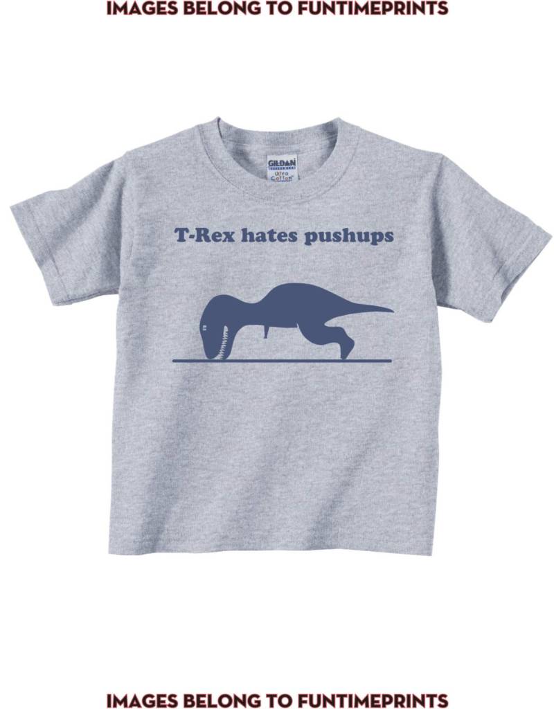 T-Rex Hates Pushups T-Shirt Oder Bodysuit - Kleinkind Jugend Strampler Tshirt Lustige Spaß Jungen Mädchen Kinder Babykleidung Dinosaurier -0033 von FunTimePrints