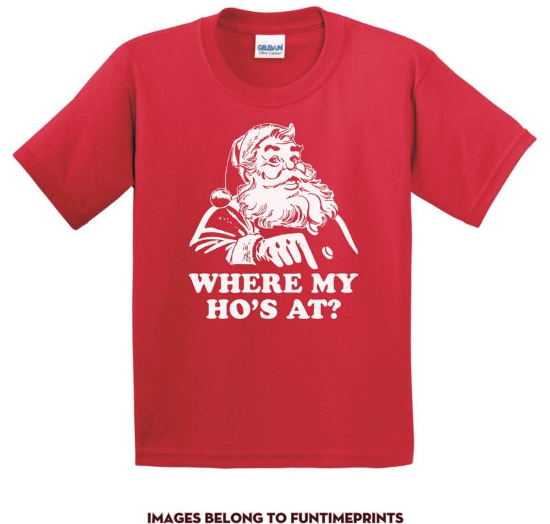 Wo Meine Ho's Beim Weihnachtsmann - Erwachsene & Kleinkind Größen Spaß Grün Rot T-Shirt Oder Body Lustige Weihnachten Urlaub Jugend Kinder -0314 von FunTimePrints