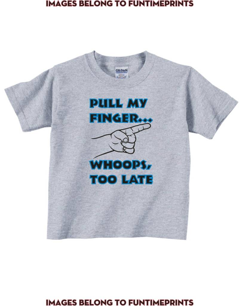 Ziehen Sie Meinen Finger. Whoops Zu Spät - T-Shirt Body Kleinkind Jugend Strampler Creeper Tshirt Lustige Süße Humor Kinder Baby Fart-0030 von FunTimePrints