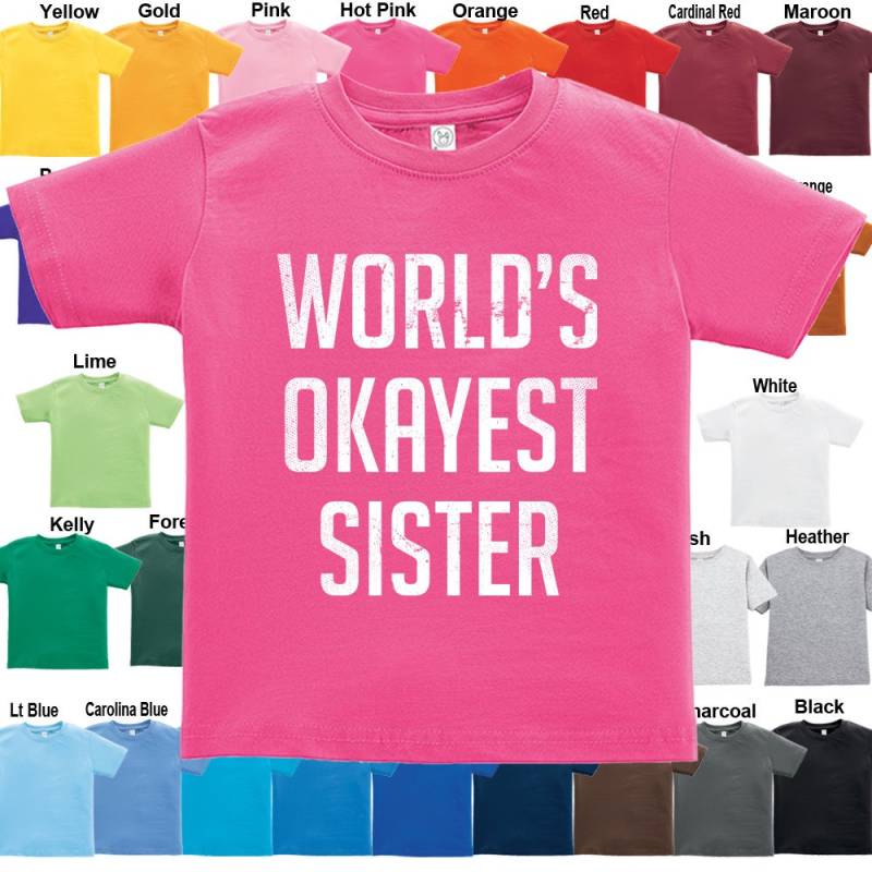 Weltweit Okayest Schwester T-Shirt-Boys/Girls Infant Toddler Jugend-Größen von FunToSeeMe