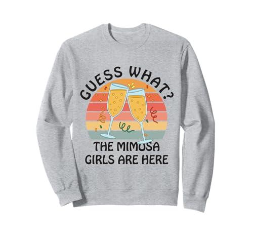 Rate mal was? Mimosa Girls sind da - Retro Brunch Party Squad Sweatshirt von Funday Sunday Brunch Party Squad Mimosa Drinking