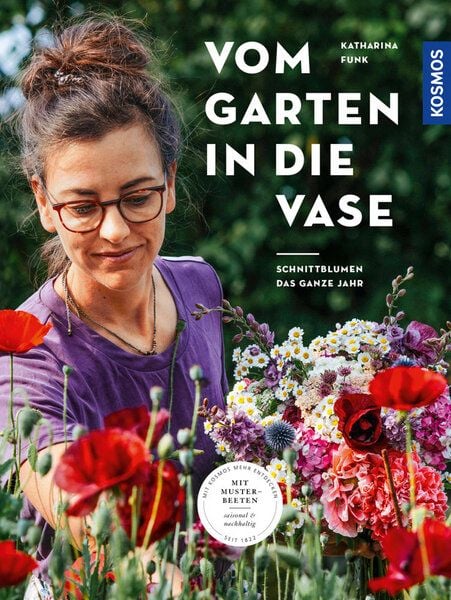 Funk, Katharina Vom Garten in die Vase von Funk, Katharina
