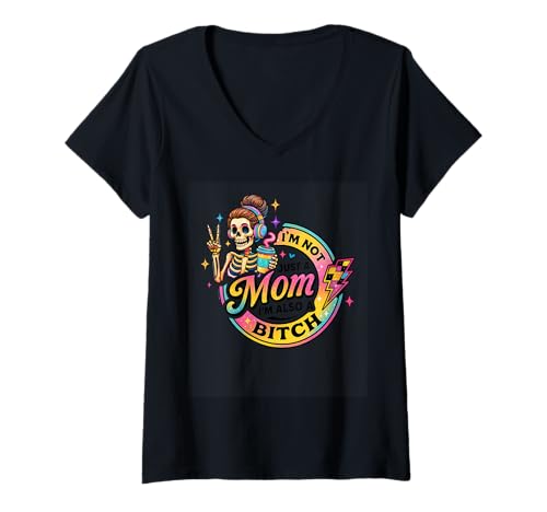 Damen Ich Bin Nicht nur eine Mutter, ich Bin auch eine Hündin T-Shirt mit V-Ausschnitt Damen Ich Bin Nicht nur eine Mutter, ich Bin auch eine Hündin T-Shirt mit V-Ausschnitt von Funky Skeleton Mom Humor Graphics