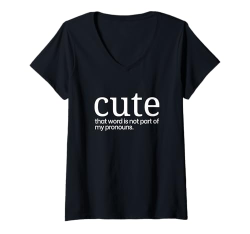 Damen Cute that word is not part of my pronomen funny T-Shirt mit V-Ausschnitt Damen Cute that word is not part of my pronomen funny T-Shirt mit V-Ausschnitt von Funniest trends apparel