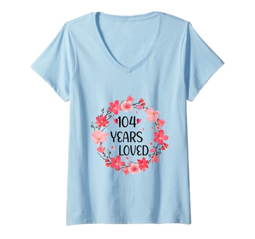 Damen Floral 104 Years Loved Women 104 Years Old cool 104th B-Day T-Shirt mit V-Ausschnitt von Funny 104 Years Old Gifts for Mom Grandma