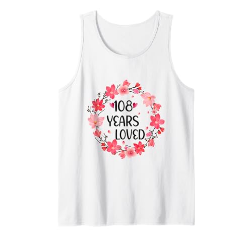 Floral 108 Years Loved Women 108 Years Old cool 108th B-Day Tank Top von Funny 108 Years Old Gifts for Mom Grandma