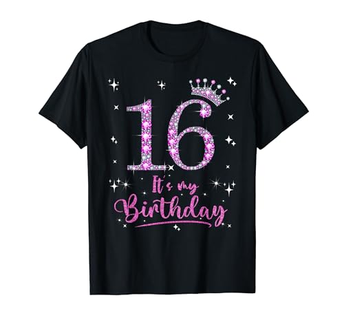 16 It's My Birthday 16 Years Old 16. Geburtstag Geschenk für Mädchen T-Shirt 16 It's My Birthday 16 Years Old 16. Geburtstag Geschenk für Mädchen T-Shirt von Funny 16th Birthday Girl 16 Years Old Birthday Tee