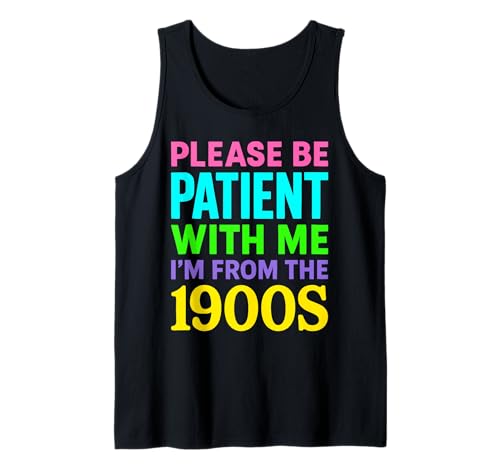 Witzige sarkastische 1900er Sprüche Erwachsene Frauen Männer Tank Top Witzige sarkastische 1900er Sprüche Erwachsene Frauen Männer Tank Top von Funny 1900s Generation Humor