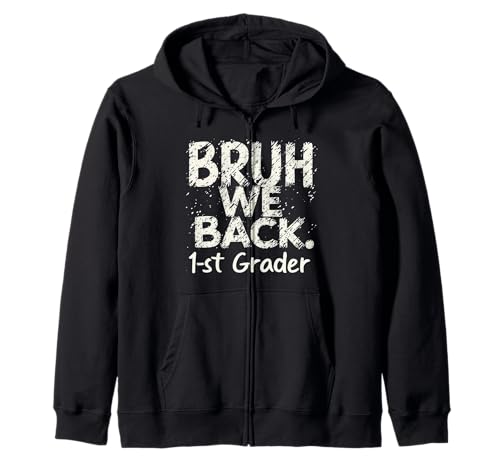 Lustige 1. Klasse Back to School, Bruh We Back First Day Boys Kapuzenjacke Lustige 1. Klasse Back to School, Bruh We Back First Day Boys Kapuzenjacke von Funny 1st Grade Back to School Costume Gifts Idea