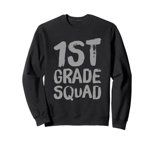 Lustiger Humor für Lehrer, Kinder, Kader der 1. Klasse, Lustig, 1. Klasse Sweatshirt Lustiger Humor für Lehrer, Kinder, Kader der 1. Klasse, Lustig, 1. Klasse Sweatshirt von Funny 1st Grade Quotes 1st Grade Squad Shirt