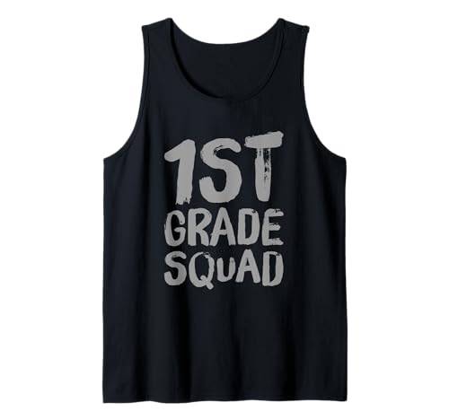 Lustiger Humor für Lehrer, Kinder, Kader der 1. Klasse, Lustig, 1. Klasse Tank Top Lustiger Humor für Lehrer, Kinder, Kader der 1. Klasse, Lustig, 1. Klasse Tank Top von Funny 1st Grade Quotes 1st Grade Squad Shirt