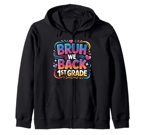 Schulanfang für Schüler der 1. Klasse Bruh We Back Kids Kapuzenjacke Schulanfang für Schüler der 1. Klasse Bruh We Back Kids Kapuzenjacke von Funny 1st grade Back to school costume gifts idea