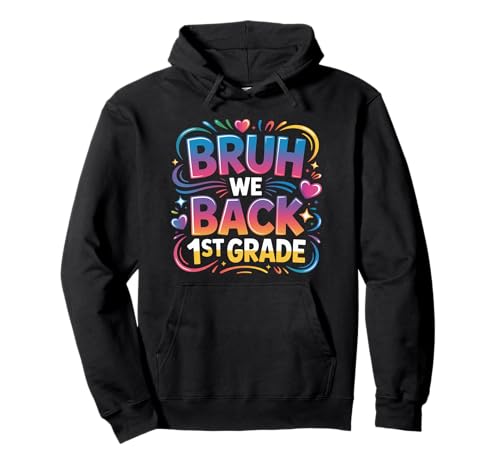 Schulanfang für Schüler der 1. Klasse Bruh We Back Kids Pullover Hoodie Schulanfang für Schüler der 1. Klasse Bruh We Back Kids Pullover Hoodie von Funny 1st grade Back to school costume gifts idea